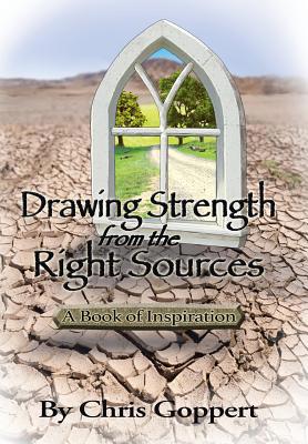 Drawing Strength from the Right Sources: A Book... 1512793078 Book Cover