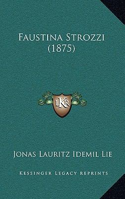 Faustina Strozzi (1875) [Danish] 1166502872 Book Cover