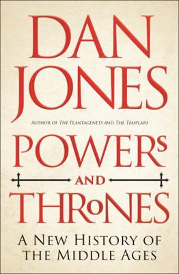 Powers and Thrones: A New History of the Middle... 1789543533 Book Cover