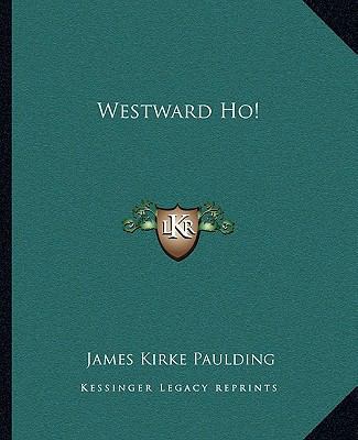 Westward Ho! 1162716509 Book Cover