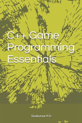 C++ Game Programming Essentials 9334040521 Book Cover