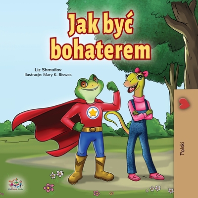 Being a Superhero (Polish Book for Children) [Polish] 1525926829 Book Cover