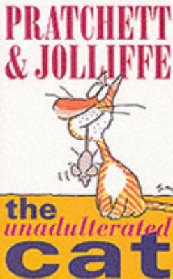 THE UNADULTERATED CAT 075283715X Book Cover
