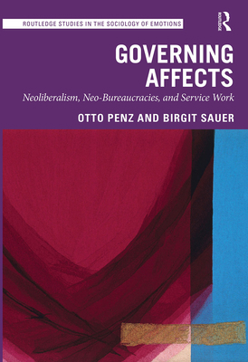 Governing Affects: Neoliberalism, Neo-Bureaucra... 103208233X Book Cover