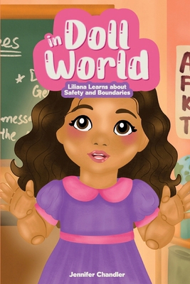 In Doll World Liliana Learns about Safety and B... B0FR9VC7LW Book Cover