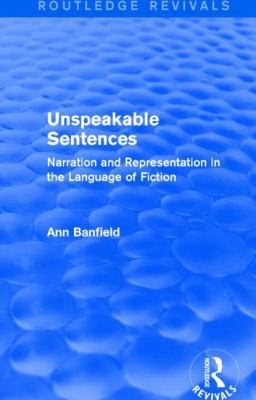 Unspeakable Sentences (Routledge Revivals): Nar... 1138815519 Book Cover