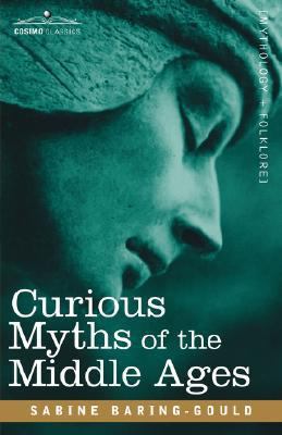 Curious Myths of the Middle Ages 160206797X Book Cover