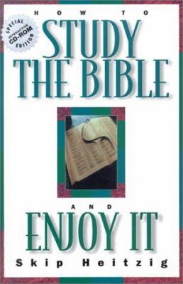 How to Study the Bible and Enjoy It with CDROM 188632400X Book Cover