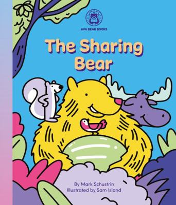 The Sharing Bear: A Wise Baby Book 1737085615 Book Cover