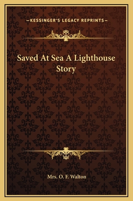 Saved At Sea A Lighthouse Story 1169202071 Book Cover