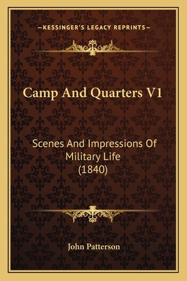 Camp And Quarters V1: Scenes And Impressions Of... 1164595288 Book Cover