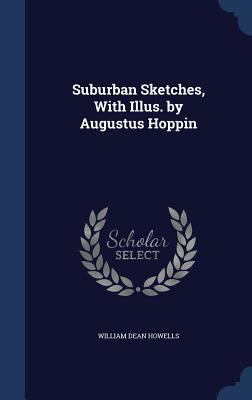 Suburban Sketches, With Illus. by Augustus Hoppin 1297902645 Book Cover