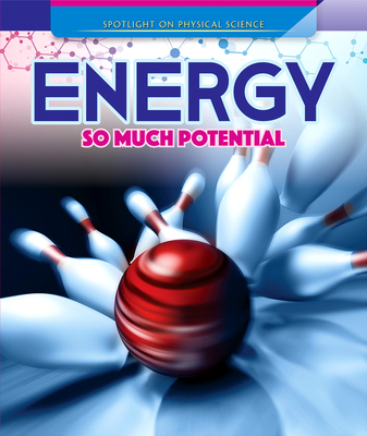 Energy: So Much Potential 1725313073 Book Cover