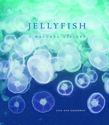 Jellyfish: A Natural History 1782403221 Book Cover