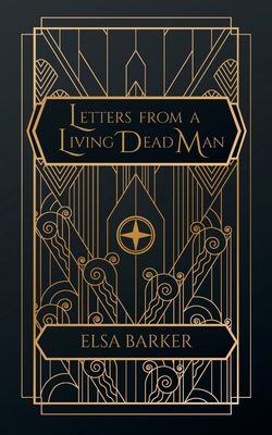 Letters From a Living Dead Man B0D4G9DWXF Book Cover