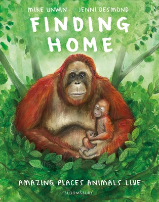 Finding Home: Amazing Places Animals Live 1526638282 Book Cover