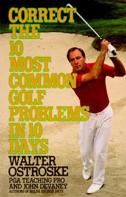 Correct the 10 Most Common Golf Problems in 10 ... 0399516565 Book Cover