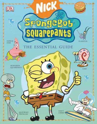 Nick Spongebob Squarepants: The Essential Guide... 0756616409 Book Cover