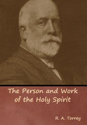 The Person and Work of the Holy Spirit 1644391570 Book Cover