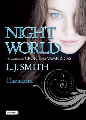 Night World 3. Cazadora (Spanish Edition) 6070706897 Book Cover