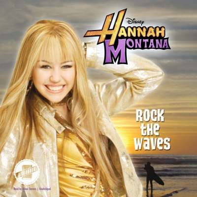 Hannah Montana: Rock the Waves Lib/E 1094195944 Book Cover