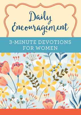 Daily Encouragement: 3-Minute Devotions for Wom... 1643525050 Book Cover