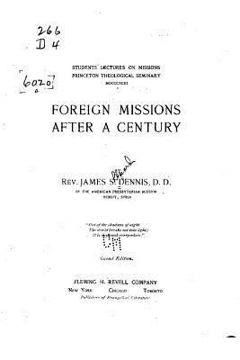 Foreign Missions After a Century 153070698X Book Cover