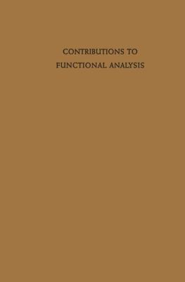 Contributions to Functional Analysis 3642859992 Book Cover