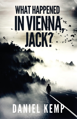 What Happened In Vienna, Jack? 4867472956 Book Cover