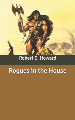 Rogues in the House