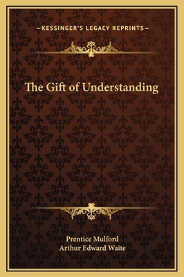 The Gift of Understanding 116931225X Book Cover