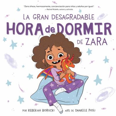 La gran desagradable hora de dormir de Zara - Zara's Big Messy Bedtime