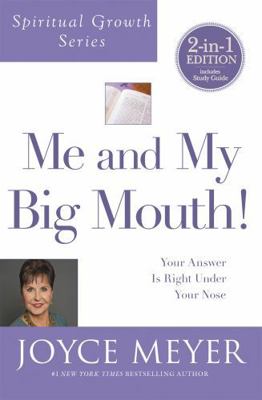 Me and My Big Mouth! (Spiritual Growth Series):... 1455542512 Book Cover