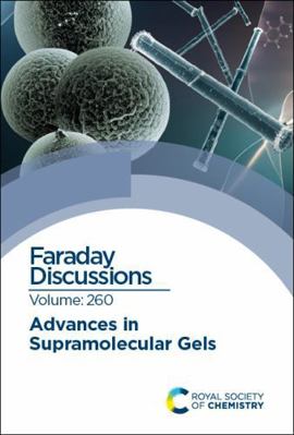 Advances in Supramolecular Gels: Faraday Discus... 1837070660 Book Cover