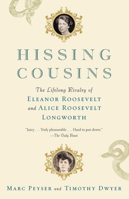 Hissing Cousins: The Lifelong Rivalry of Eleano... 1101971622 Book Cover