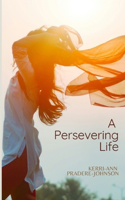 A Persevering Life B0DBJ4XPBH Book Cover