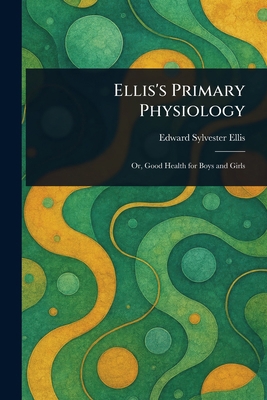 Ellis's Primary Physiology 1023319098 Book Cover