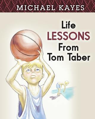 Life Lessons From Tom Taber 1495248801 Book Cover