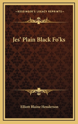 Jes' Plain Black Fo'ks 1168711401 Book Cover