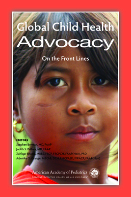 Global Child Health Advocacy: On the Front Lines B00KS75ZAK Book Cover