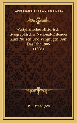 Westphalischer Historisch-Geographischer Nation... [German] 116858602X Book Cover