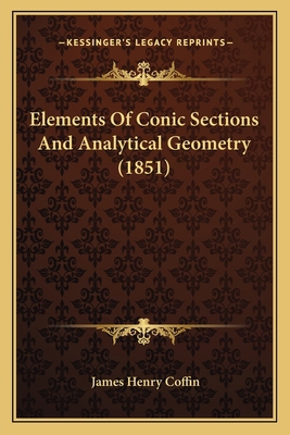Elements Of Conic Sections And Analytical Geome... 1164631314 Book Cover