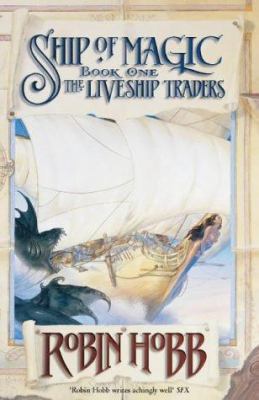 Ship of Magic: The Liveship Traders, Book I 0002254786 Book Cover