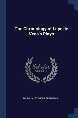 The Chronology of Lope de Vega's Plays 1376663805 Book Cover