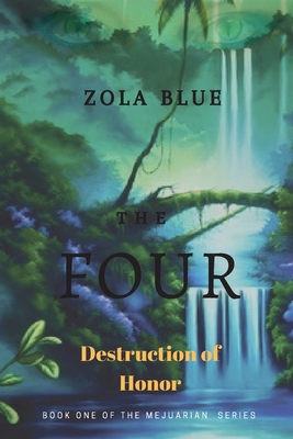 The Four: Destruction of Honor 0995822816 Book Cover