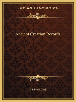 Ancient Creation Records 1162821868 Book Cover