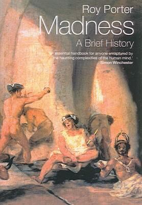 Madness: A Brief History 1417626267 Book Cover