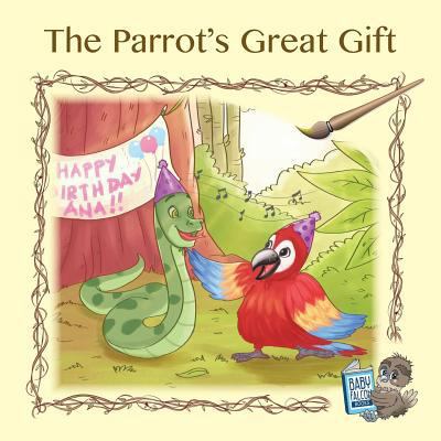 Parrot's Great Gift 1545032378 Book Cover