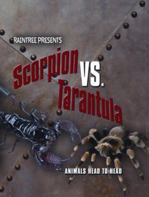 Scorpion vs. Tarantula 1410923967 Book Cover