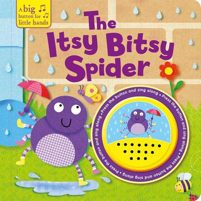 The Itsy Bitsy Spider: Big Button Sound Book 1838525742 Book Cover